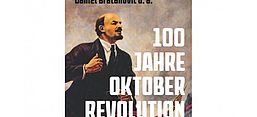 Buchcover "100 Jahre Oktoberrevolution: Irrweg oder Ausweg?"