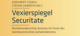 Cover des Buches „Vexierspiegel Securitate. Rumäniendeutsche Autoren im Visier des kommunistischen Geheimdienstes“, Verlag Friedrich Pustet 