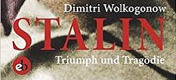 Wolkogonow, Stalin, Triumph, Tragödie, Biographie