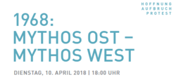 Flyer der Veranstaltung: 1968: Mythos Ost – Mythos West