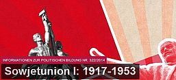 Logo Sowjetunion I: 1917-1953, Informationen zur Politischen Bildung