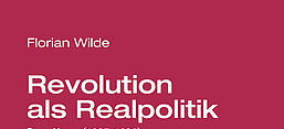 Cover von Florian Wilde: Revolution als Realpolitik: Ernst Meyer (1887-1930) – Biographie eines KPD-Vorsitzenden, Konstanz: Universitätsverlag Konstanz 2018.