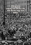 Symbolbild zum Beitrag von Heidi Roth über den Aufstand am 17. Juni 1953 in Leipzig und Görlitz im Sammelband "Der 17. Juni 1953"