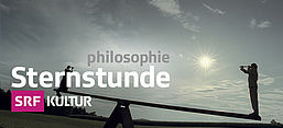 Titelbild der Sendereihe Sternstunde Philosophie von SRF Kultur