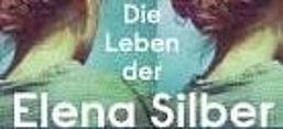 Cover des Buches "Die Leben der Elena Silber", Fischer