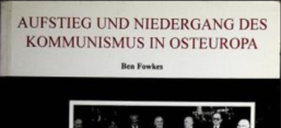 Cover: Ben Fowkes: Aufstieg und Niedergang des Kommunismus in Osteuropa, in: Osteuropa-Studien Bd. 1, Mainz: Decaton-Verlag, 1. Aufl. 1994.
