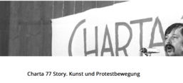 "Charta 77 Story. Kunst und Protestbewegung", Ankündigung der Ausstellung, Screenshot von stadtgeschichtliches-museum-leipzig.de