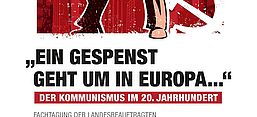 Cover: Landesbeauftragte M-V für die Unterlagen des Staatssicherheitsdienstes (Hrsg.): "Ein Gespenst geht um in Europa..." Der Kommunismus im 20. Jahrhundert, Schwerin 2018.