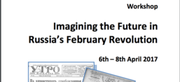 Flyer zum Workshop "Imagining the Future in Russia's February Revolution"