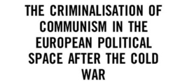 Cover: Laure Neumayer: The Criminalisation of Communism in the European Political Space after the Cold War, Abingdon: Routledge 2018.
