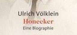 Völklein, Honecker, Biographie, DDR