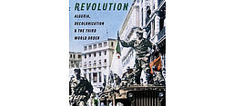 Cover des Buches „Mecca of Revolution. Algeria, Decolonization, and the Third World Order“, Oxford University Press