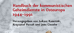 Buchcover Lukasz Kaminski, Krzysztof Persak, Jens Gieseke (Hrsg.): Handbuch der kommunistischen Geheimdienste in Osteuropa 1944–1991