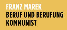 Franz Marek: Beruf und Berufung Kommunist, Screenshot vom Buchcover