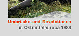 Buchcover Andreas H. Apelt, Robert Grünbaum, Martin Gutzeit (Hrsg.): Umbrüche und Revolutionen in Ostmitteleuropa 1989