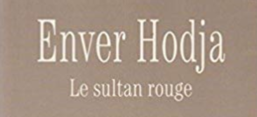 Buchcover „Enver Hodja. Le sultan rouge“; Lattès Verlag