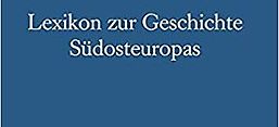 Cover des Buches "Lexikon zur Geschichte Südosteuropas", Böhlau