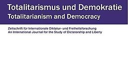 Screen Totalitarismus und Demokratie. Zeitschrift für internationale Diktatur- und Freiheitsforschung