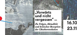 Flyer der Veranstaltungsreihe: „Vorwärts und nicht vergessen“ – Zu Folgen, Aktualität und kritischer Rezeption der Oktoberrevolution