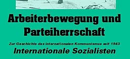 Buchcover Ian H. Birchall: Arbeiterbewegung und Parteiherrschaft. Zur Geschichte des internationalen Kommunismus seit 1943