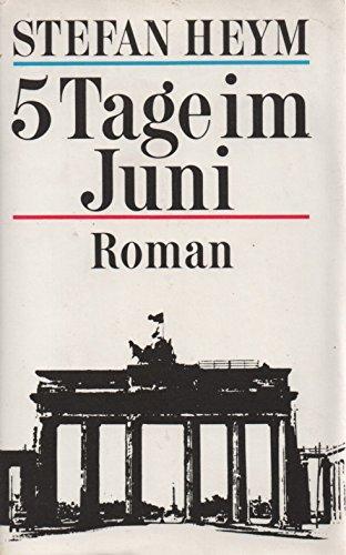 Buchcover: Stefan Heym: 5 Tage im Juni. München: Bertelsmann Verlag 1974, 1. Auflage.