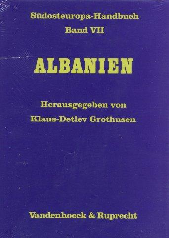 Buchcover von Klaus-Detlev Grothusen (Hrsg.): Südosteuropa-Handbuch. Band 7: Albanien. Göttingen: Vandenhoeck & Ruprecht 1993.