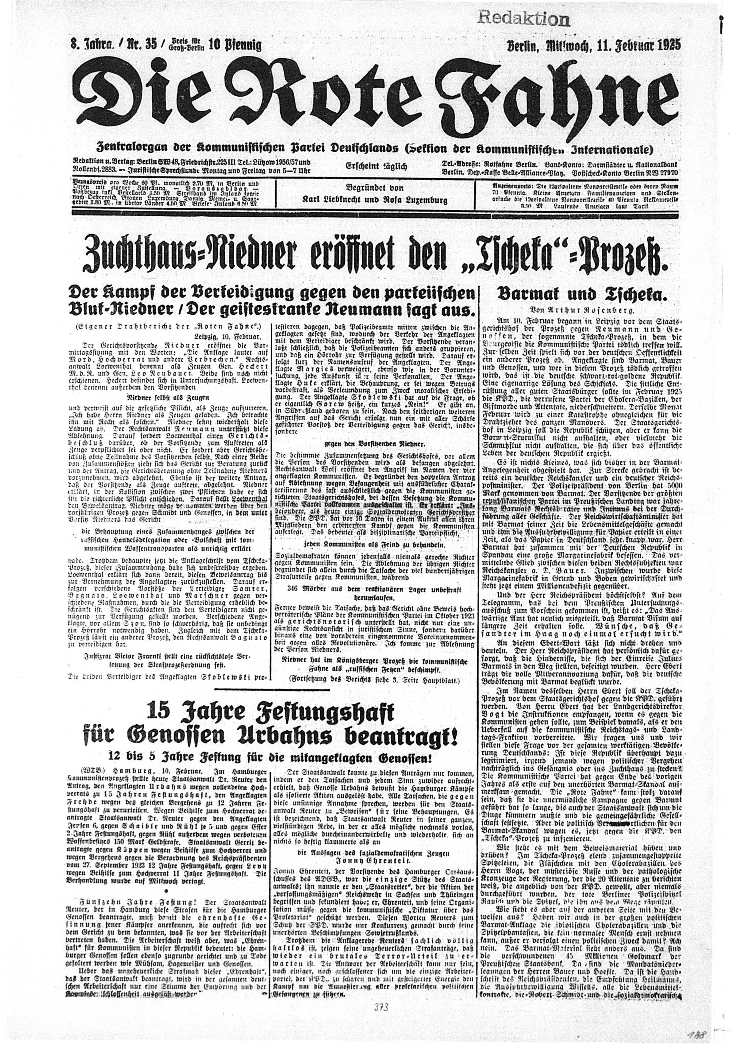 Die Abbildung zeigt die Titelseite der Zeitung „Die Rote Fahne“ vom 11. Februar 1925, einer zentralen Publikation der Kommunistischen Partei Deutschlands. Die Schlagzeilen berichten über den „Tscheska“-Prozess und fordern Gerechtigkeit für kommunistische Genossen. Die Layoutgestaltung umfasst große, fette Überschriften, mehrere Spalten mit dichtem Text und eine klare Trennung der Artikel durch Linien